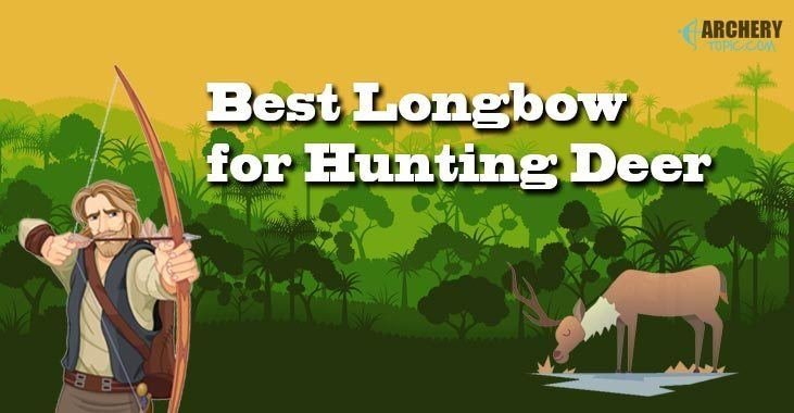 Best Longbow for Hunting Deer