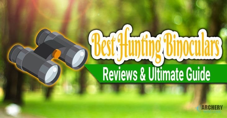 Best Hunting Binoculars Reviews